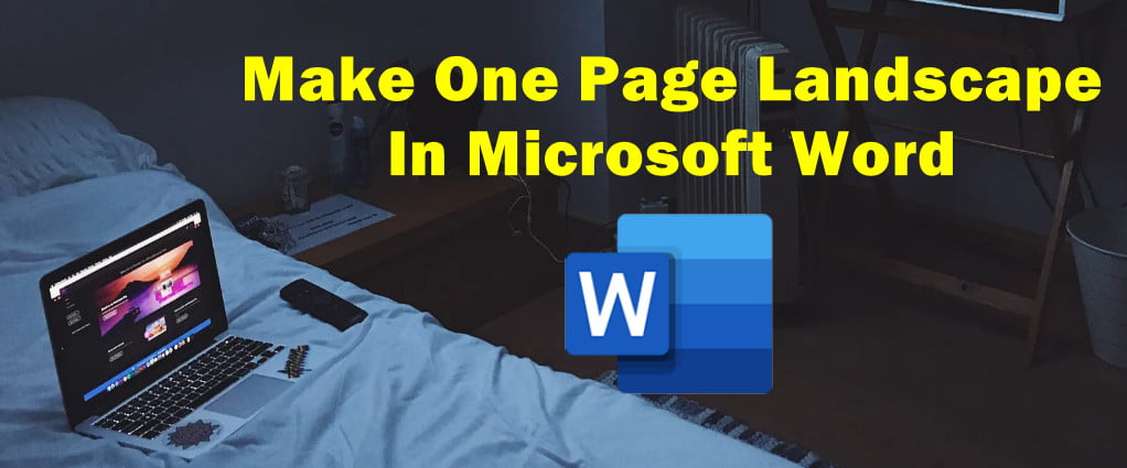 make one page in word landscape mac