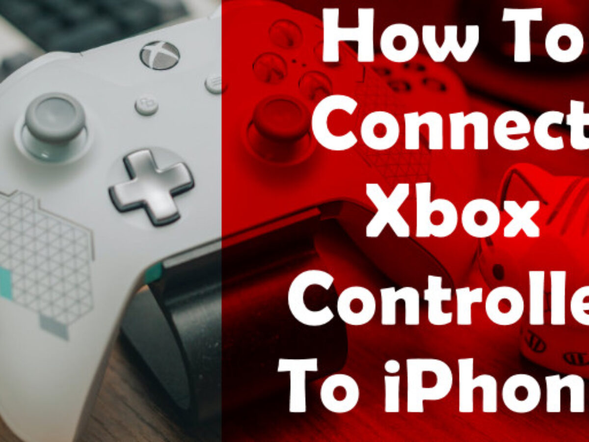 how to connect xbox controller to iphone