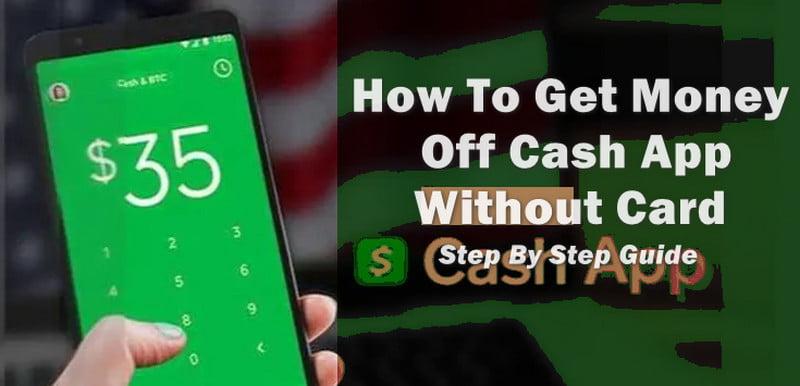 how to get money off cash app without card