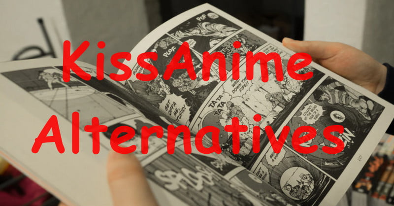 10 Best KissAnime Alternatives In 2022 - KeepTheTech