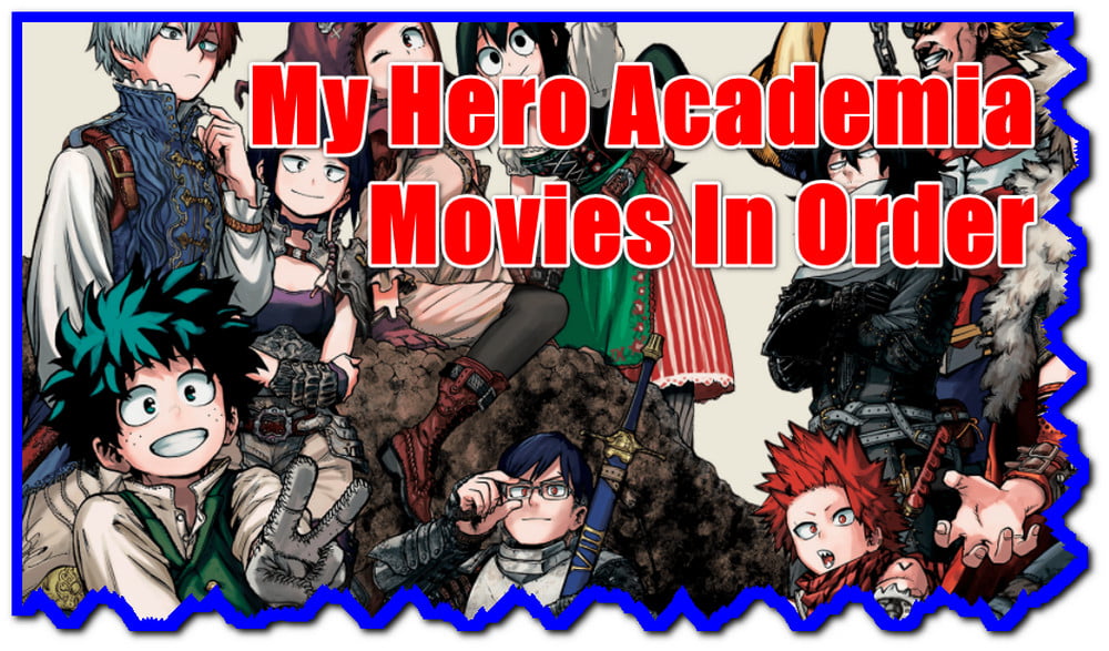 How To Watch My Hero Academia In Order Including Movies KeepTheTech