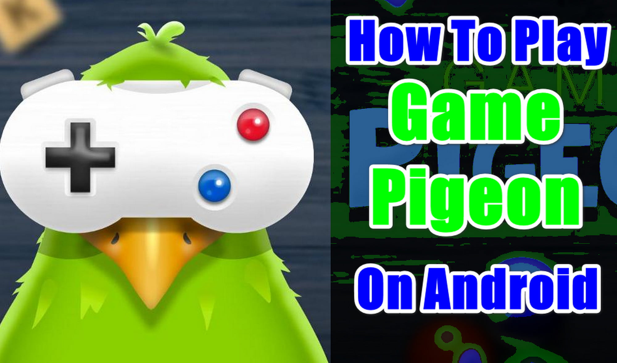 Android Version Of Game Pigeon BEST GAMES WALKTHROUGH