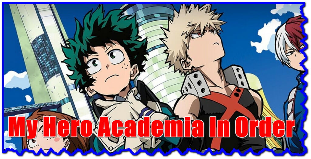 How To Watch My Hero Academia In Order Including Movies KeepTheTech