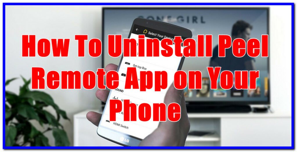 how to uninstall peel remote app