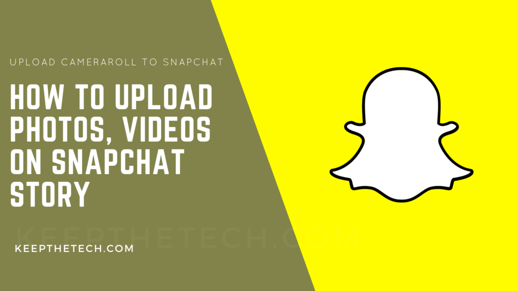 how-to-upload-saved-photos-and-videos-on-snapchat-2022-updated