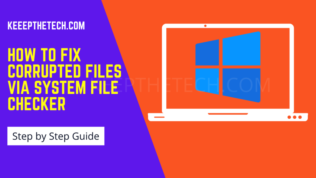 How To Run The System File Checker (SFC Scan) In Windows 11 And Later ...