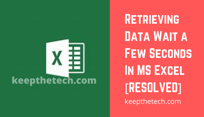 Retrieving Data Wait a Few Seconds In MS Excel