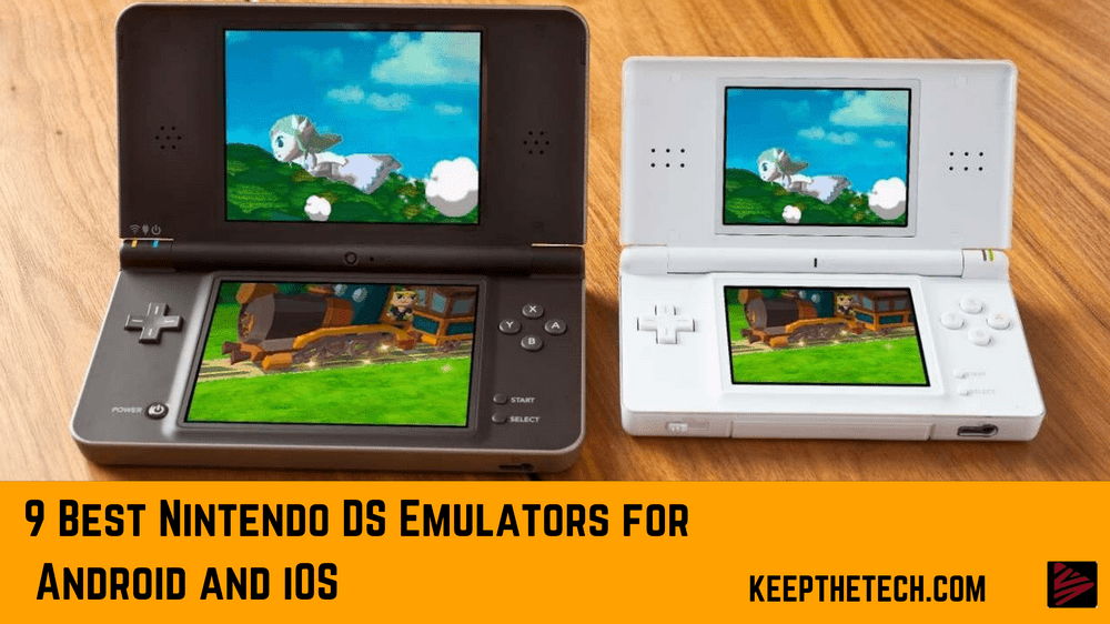 9 Best Nintendo DS Emulators For Android And IOS KeepTheTech